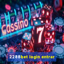 2288bet login entrar